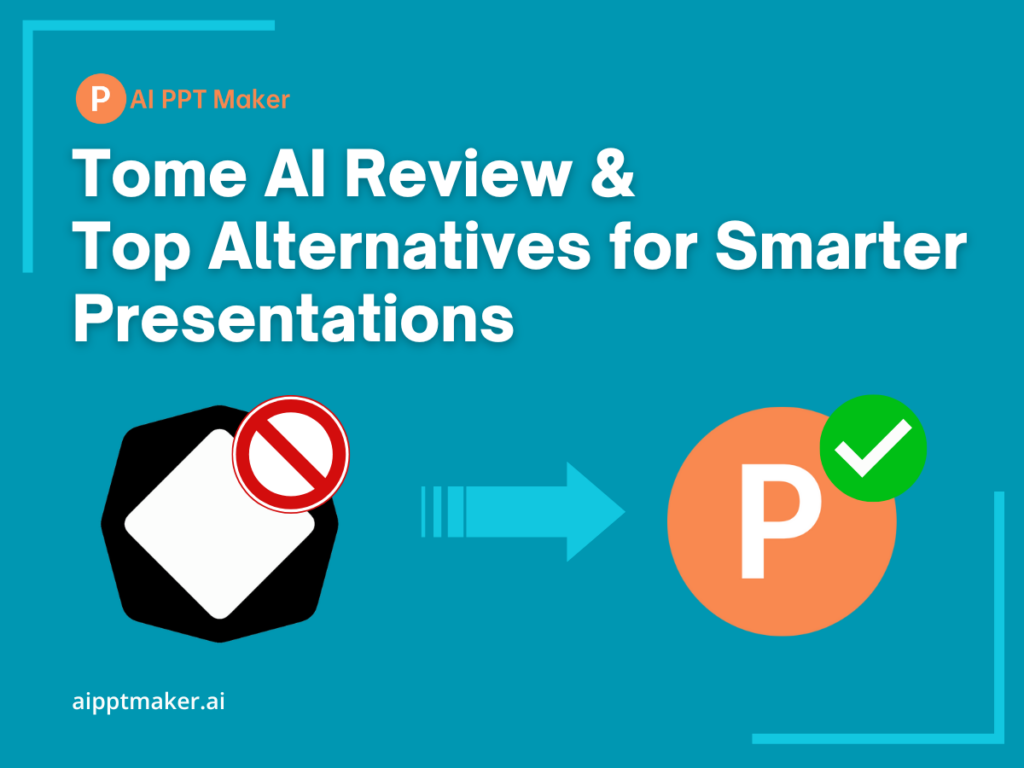 Tome AI Review & Top Alternatives for Smarter Presentations