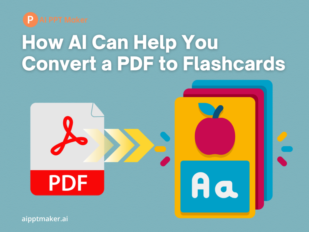 How AI Can Help You Convert a PDF to Flashcards Quickly (Best Tools & Guide)