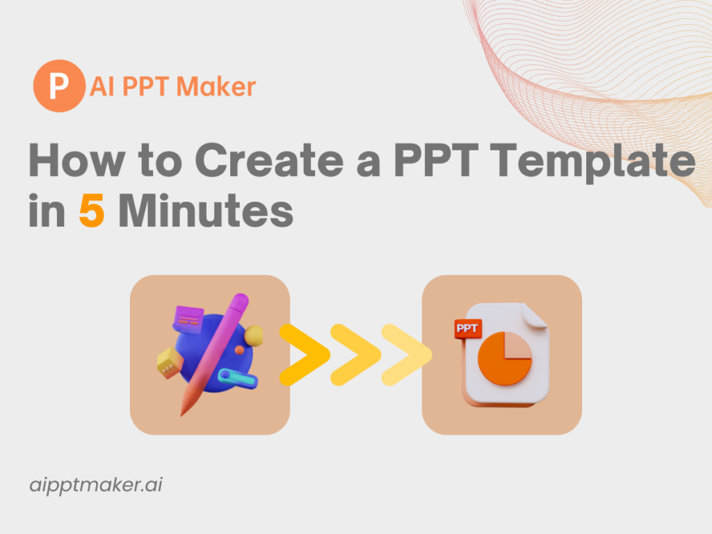 Step-by-Step: How to Create PPT Template in 5 Minutes