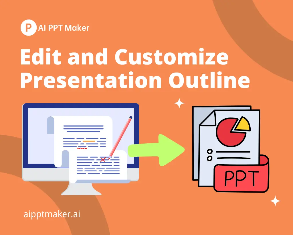 Easily Edit and Customize Your AI-Generated Presentation Outline - AI PPT Maker