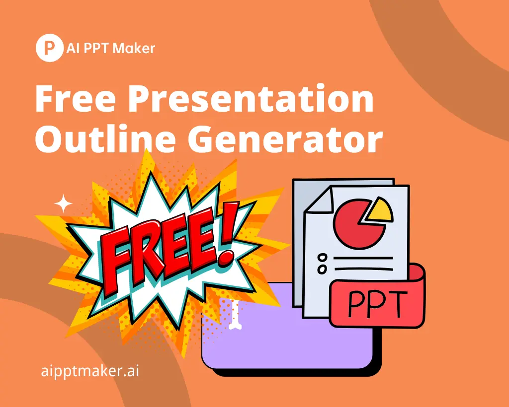 Free Online Presentation Outline Generator with No Software Installation - AI PPT Maker