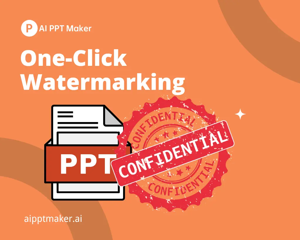 One-Click Watermarking - AI PPT Maker